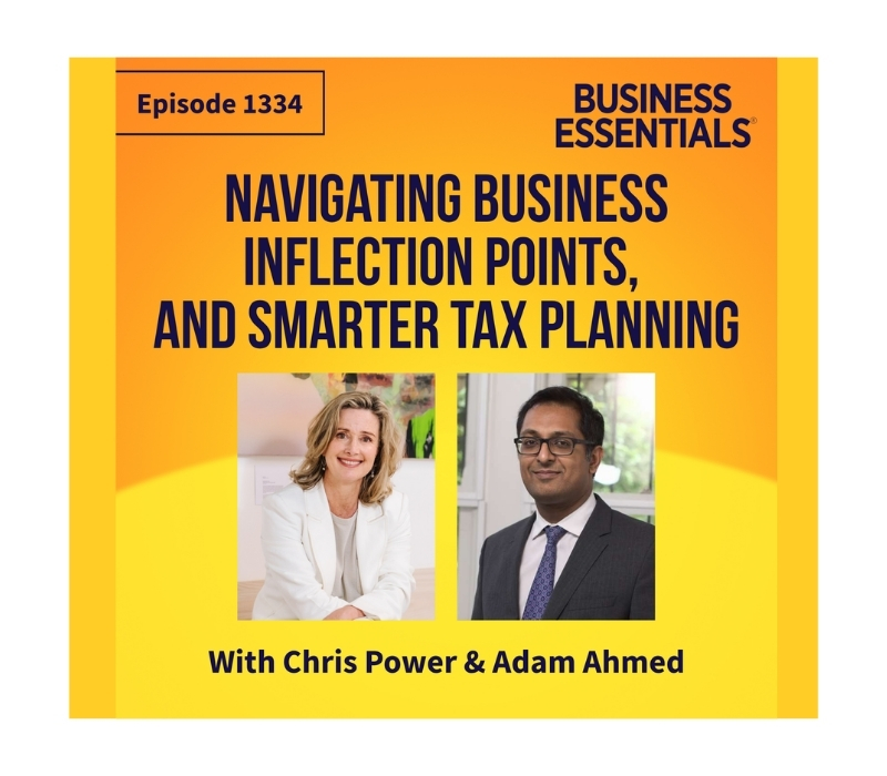 Chris Power  Navigating business inflection points, and smarter tax planning