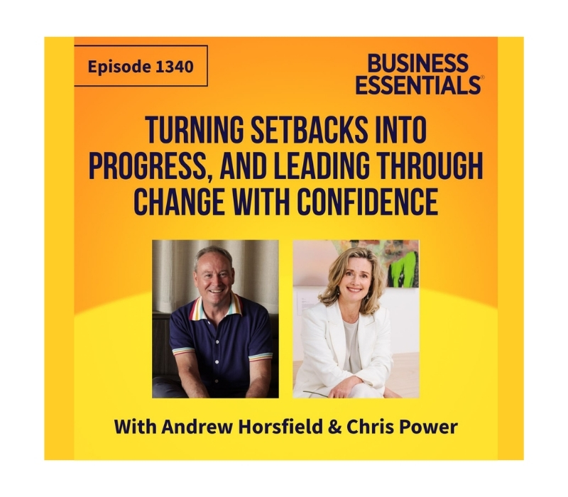 Business Essentials Podcast  with Andrew Horsfield and Chris Power